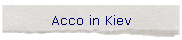 Acco in Kiev