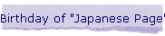 Birthday of "Japanese Page"
