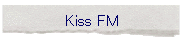 Kiss FM